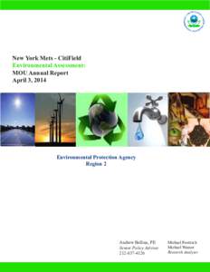 New York Mets - CitiField Environmental Assessment: MOU Annual Report April 3, 2014  Environmental Protection Agency