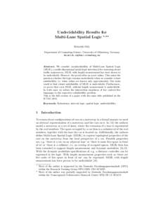 Undecidability Results for Multi-Lane Spatial Logic ?,?? Heinrich Ody Department of Computing Science, University of Oldenburg, Germany 