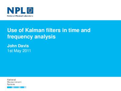 Use of Kalman filters in time and frequency analysis