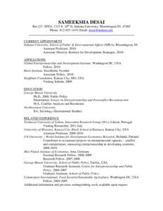 SAMEEKSHA DESAI  Rm 227, SPEA, 1315 E. 10th St, Indiana University, Bloomington IN, 47405 Phone: [removed]; Email: [removed] __________________________________________________________________ CURRENT APPOINTME