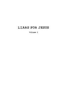 LIARS FOR JESUS Volume I LIARS FOR JESUS —