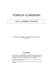 TOWN OF CLAREMONT LOCAL PLANNING STRATEGY Endorsed by the Western Australian Planning Commission 8th February 2011