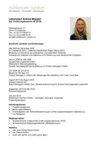 Lebenslauf Andrea Meppiel dipl. Ernährungsberaterin HF SVDE Rotbergstrasse 16 CH-4114 Hofstetten Tel. +72