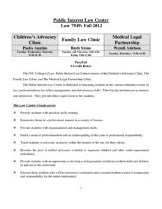 Public Interest Law Center Law 7949: Fall 2012 Children’s Advocacy Clinic  Family Law Clinic