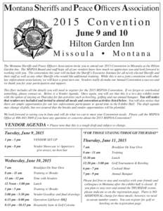 Montana Sheriffs and Peace Officers AssociationConvention June 9 and 10 Hilton Garden Inn