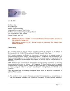 July 23, 2009 Mr. Steve Borg Project Manager Ministry of the Environment Integrated Environmental Policy Division Air Policy Instruments and Programs Design Branch