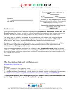 1325 N CONGRESS AVE. STE 201 WEST PALM BEACH, FL 33401  TEL:  FAX:  WWW.DEBTHELPER.COM  Your counseling session is scheduled for DAY: DATE Client Name: