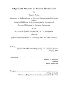 Subgradient Methods for Convex Minimization by Angelia Nedic Submitted to the Department of Electrical Engineering and Computer Science