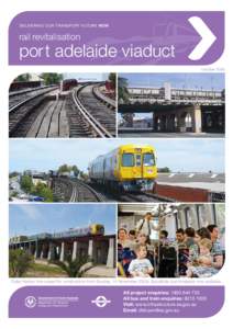 States and territories of Australia / Rail transport in South Australia / Outer Harbor railway line / Adelaide Metro / Adelaide Railway Station / Port Adelaide / Port Adelaide railway station / Bowden railway station / Transport in Australia / Rail transport in Australia / Transport in Adelaide