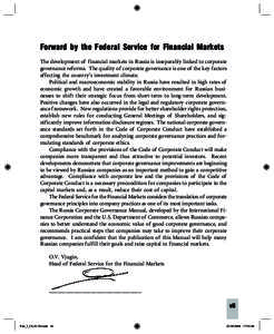Forward by the Federal Service for Financial Markets The development of financial markets in Russia is inseparably linked to corporate governance reforms. The quality of corporate governance is one of the key factors aff