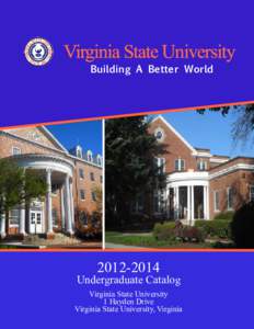 Virginia State University Building A Better World[removed]Undergraduate Catalog