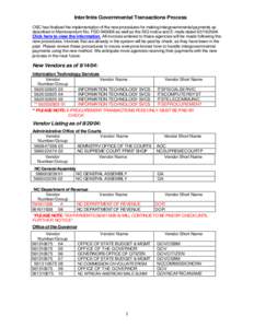 Inter/Intra Governmental Transactions Process OSC has finalized the implementation of the new procedures for making intergovernmental payments as described in Memorandum No. FSD[removed]as well as the SIG notice and E-mai