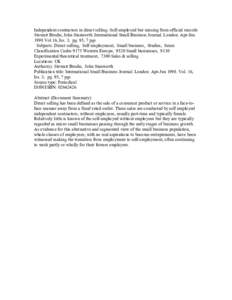 Independent contractors in direct selling: Self-employed but missing from official records Stewart Brodie, John Stanworth. International Small Business Journal. London: Apr-Jun 1998.Vol.16, Iss. 3; pg. 95, 7 pgs Subjects