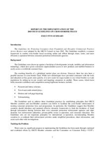 REPORT ON THE IMPLEMENTATION OF THE 2003 OECD GUIDELINES ON CROSS-BORDER FRAUD EXECUTIVE SUMMARY Introduction The Guidelines for Protecting Consumers from Fraudulent and Deceptive Commercial Practices