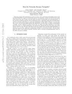 How Do Networks Become Navigable? Aaron Clauset∗ and Cristopher Moore†,∗ arXiv:cond-mat/0309415v2 13 Oct 2003  ∗