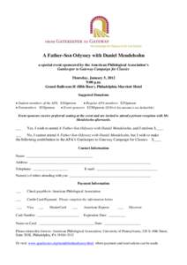 A Father-Son Odyssey with Daniel Mendelsohn a special event sponsored by the American Philological Association’s Gatekeeper to Gateway Campaign for Classics Thursday, January 5, 2012 9:00 p.m. Grand Ballroom H (fifth f