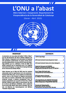 L’ONU a l’abast Afers Exteriors i Cooperació. Departament de Vicepresidència de la Generalitat de Catalunya (Gener - AbrilPRESENTACIÓ