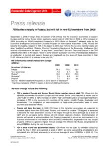 Press release FDI to rise sharply in Russia, but will fall in new EU members from 2008 September 5, 2006–Foreign direct investment (FDI) inflows into the transition economies of eastern Europe and the former Soviet Uni