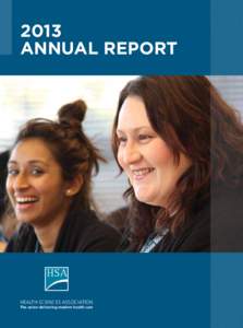 2013 ANNUAL REPORT HEALTH SCIENCES ASSOCIATION The union delivering modern health care