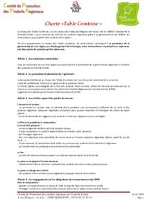 Charte «Table Comtoise » Le réseau des Tables Comtoises, issu du réseau des Tables des Régions de France créé en 1989 à l’initiative de la Franche-Comté, a pour vocation de valoriser les produits régionaux gr