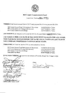 Hill County Commissioners Court Court order NumberlCI-&:7fi S  WHEREAS, the Commissioners Court of Hill County proposed the following tax rates for 2016: