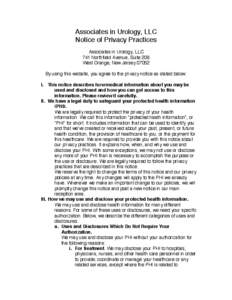 Associates in Urology, LLC Notice of Privacy Practices Associates in Urology, LLC 741 Northfield Avenue, Suite 206 West Orange, New Jersey[removed]By using this website, you agree to the privacy notice as stated below:
