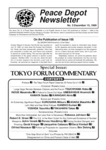 Peace Depot Newsletter No. 5 December 15, 1999 This issue (No. 5) of Peace Depot Newsletter is a full English version of Issue 100 (published on October 1, 1999) of the Japanese-language biweekly Nuclear Weapon & Nuclear
