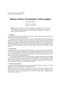 Tímarit um raunvísindi og stærðfræði 1. árg. 2. hefti 2003 – raust.isNotkun á tölvum við rannsóknir í víxlinni algebru Freyja Hreinsdóttir Raunvísindastofnun Háskólans