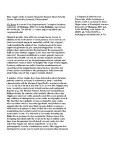 Tiny wiggles in the Cenozoic Magnetic Record: Short Polarity Events Obscured by Intensity Fluctuations? J M Pares R Van der Voo (Department of Geological Sciences, University of Michigan, 2534 C.C. Little Building, Ann A