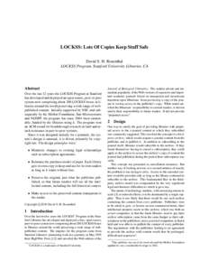 LOCKSS: Lots Of Copies Keep Stuff Safe David S. H. Rosenthal LOCKSS Program, Stanford University Libraries, CA Abstract Over the last 12 years the LOCKSS Program at Stanford