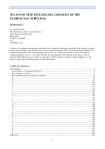 AN ANNOTATED PRELIMINARY CHECKLIST OF THE COMPOSITAE OF BOLIVIA (VERSION 2) D J Nicholas Hind The Herbarium, Library, Art & Archives Royal Botanic Gardens, Kew