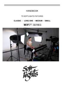 HANDBOOK T5 SOFTLIGHTS FIXTURES CLASSIC / LONG-ONE / MEDIUM / SMALL HANDBOOK T5 SOFTLIGHTS FIXTURES