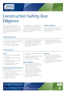 Construction Safety Due Diligence This one day course focuses on the application of statute law, especially the model WHS legislation and case / common law to the construction environment and