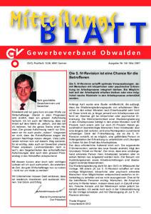 Mitteilungs B L AT T Gewerbeverband Obwalden GVO, Postfach 1224, 6061 Sarnen  Ausgabe: NrMai 2007