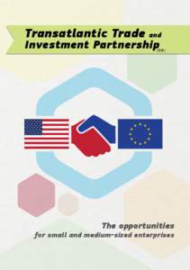 Transatlantic Trade and Investment Partnership (TTIP)  The opportunities