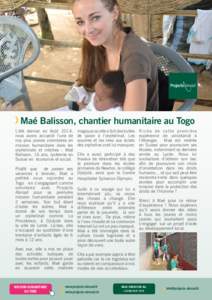 Maé Balisson, chantier humanitaire au Togo L’été dernier en Août 2014, nous avons accueilli l’une de nos plus jeunes volontaires en mission humanitaire dans les orphelinats et crèches : Maé