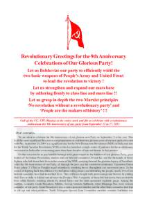 Revolutionary Greetings for the 9th Anniversary Celebrations of Our Glorious Party! Let us Bolshevize our party to efficiently wield the two basic weapons of People’s Army and United Front to lead the revolution to vic