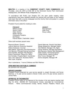 MINUTES of a meeting of the SOMERSET COUNTY PARK COMMISSION held Thursday, June 20, 2013 at 8:00 AM at the Somerset County Park Commission Headquarters, 355 Milltown Road, Bridgewater, NJ. 