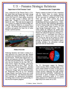 U.S. - Panama Strategic Relations Importance of the Panama Canal Counternarcotics Cooperation  Since construction of the Panama Canal in 1914,