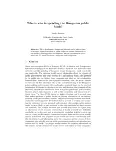 Who is who in spending the Hungarian public funds? Sandor Lederer K-Monitor Watchdog for Public Funds , www.k-monitor.hu