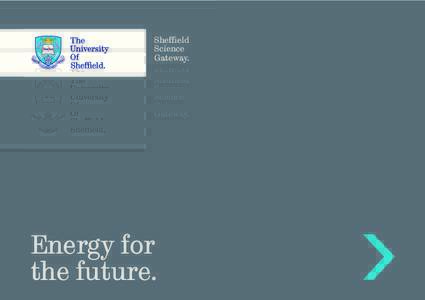 Sheffield Science Gateway. Energy for the future.