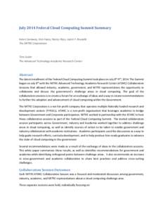 July 2014 Federal Cloud Computing Summit Summary Karen Caraway, Don Faatz, Nancy Ross, Justin F. Brunelle The MITRE Corporation Tom Suder The Advanced Technology Academic Research Center