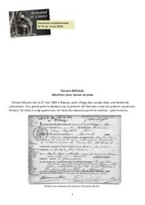Document complémentaire N° 53 du 12 mai 2018 Vincent MOULIA, déserteur pour sauver sa peau Vincent Moulia naît le 27 mai 1888 à Nassiet, petit village des Landes dans une famille de