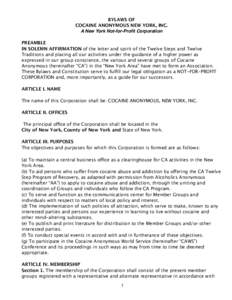 BYLAWS OF COCAINE ANONYMOUS NEW YORK, INC. A New York Not-for-Profit Corporation PREAMBLE IN SOLEMN AFFIRMATION of the letter and spirit of the Twelve Steps and Twelve Traditions and placing all our activities under the 