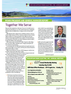 2013 MOUNTAIN PARKS ELECTRIC, INC. ANNUAL REPORT  BOARD PRESIDENT AND GENERAL MANAGER REPORT Together We Serve