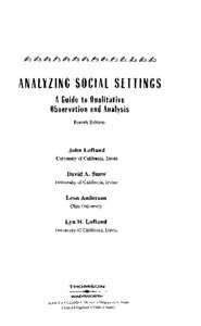 ANALYZING SOCIAL SETTINGS A Guide to Qualitative Observation and Analysis Fourth Edition  John Lofland