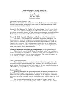Northern Ireland: A Struggle to Co -Exist Research on “the Troubles” in Northern Ireland by Keith O’Connell Penn High School Mishawaka, Indiana