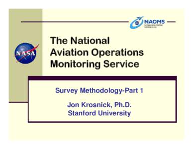 Healthcare in the United States / Abuse / Social psychology / Victimology / National Crime Victimization Survey / Monitoring the Future / Jon Krosnick / National Health Interview Survey / Consumer Expenditure Survey / Statistics / Science / United States Census Bureau