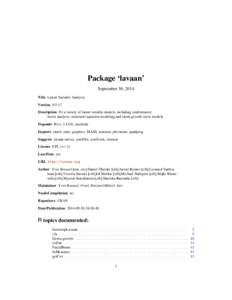 Package ‘lavaan’ September 30, 2014 Title Latent Variable Analysis Version[removed]Description Fit a variety of latent variable models, including confirmatory factor analysis, structural equation modeling and latent g