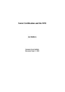 Forest Certification and the WTO  Jan Klabbers European Forest Institute Discussion Paper 7, 1999